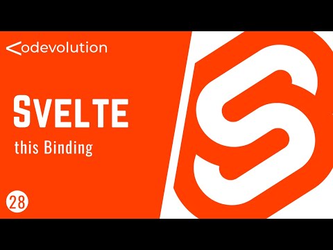 Svelte Tutorial - 28 - this Binding