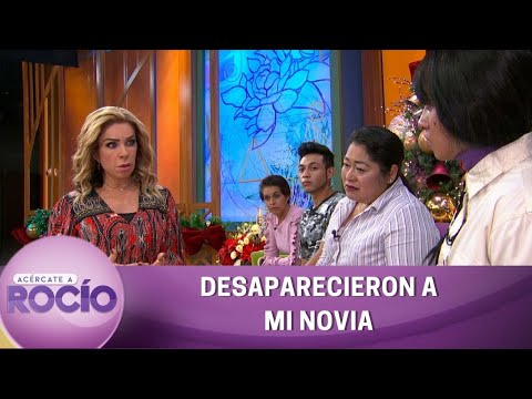 Desaparecieron a mi novia. | Programa del 29 de diciembre del 2022 | Acércate a Rocío