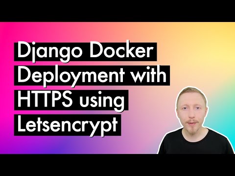 Django Docker Deployment with HTTPS using Letsencrypt