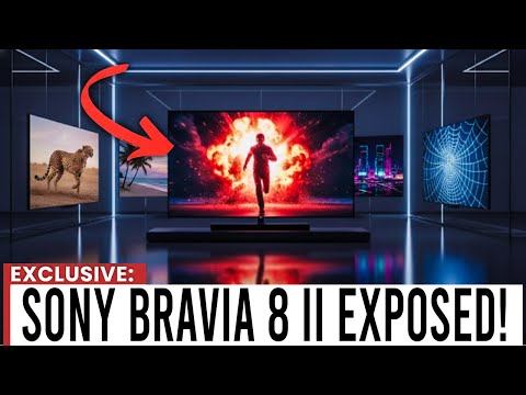 SONY BRAVIA 8 II EXPOSED See This Before Buying the Bravia 8 II