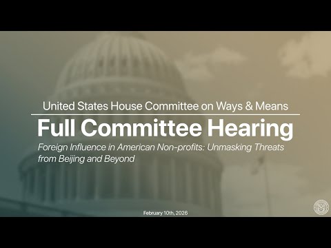 Full Committee Hearing on Foreign Influence in American Non-profits
