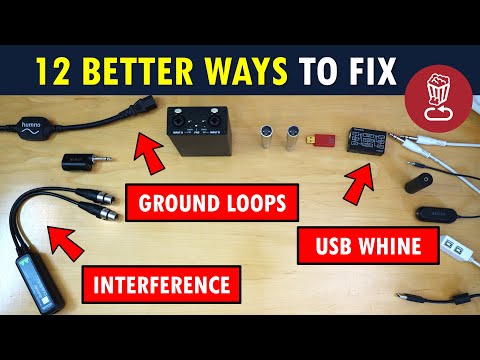 12 better, simple and cheap ways to fix noise, hum, buzz, ground loops and USB whine