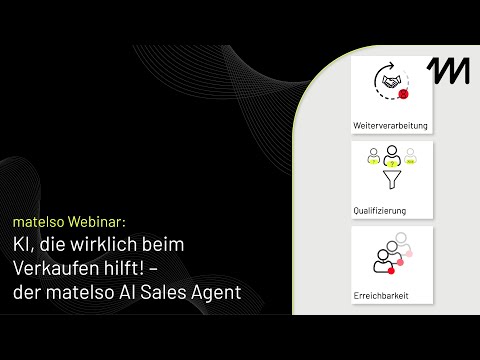 matelso Webinar: KI, die wirklich beim Verkaufen hilft! – der matelso AI Sales Agent