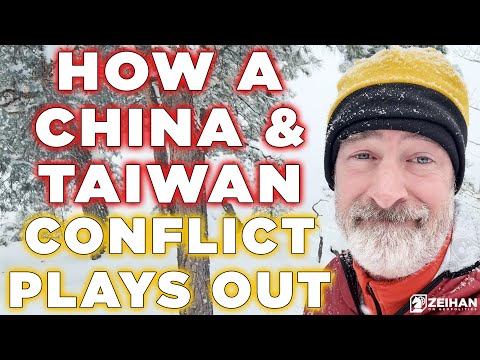 What Would a Conflict in Taiwan Look Like? || Peter Zeihan