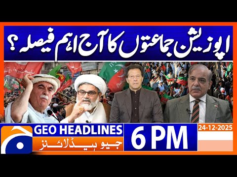 Geo News Headlines 6 PM | 24 December 2025