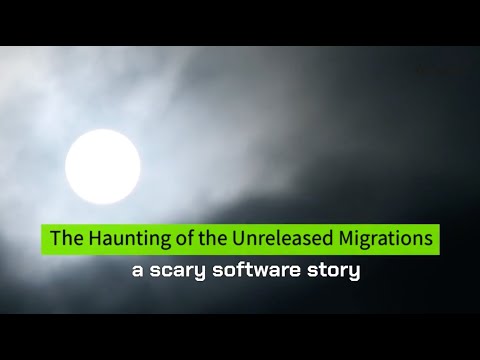 The Haunting of the Unreleased Migrations: a scary software story