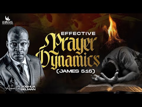 EFFECTIVE PRAYER DYNAMICS (JAMES 5:16) || WOFBEC 2024 || LAGOS-NIGERIA || APOSTLE JOSHUA SELMAN