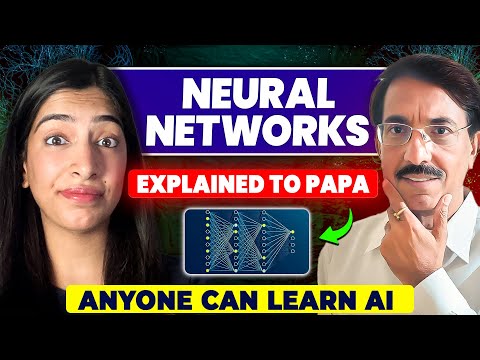 Neural Networks | Easiest Explanation for Papa | Anyone can learn AI | Basics of Deep Learning