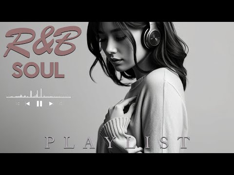 γR&B SoulγRomantic R&B Soul Music β Relaxing Soulful Mix for Love & Chill Nights