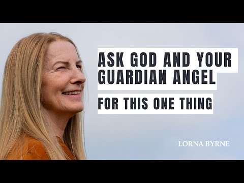 Ask God and Your Guardian Angel for This One Thing