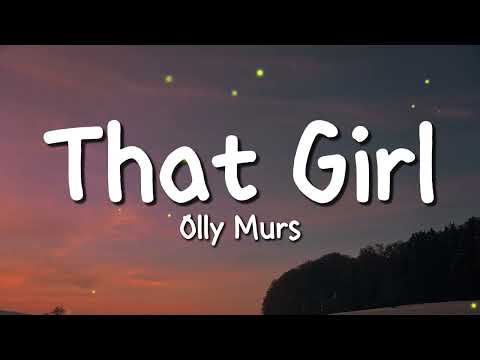 Olly Murs - That girl (Lyrics) - DJ CHEN remix