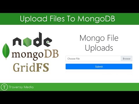 Uploading Files to MongoDB With GridFS (Node.js App)