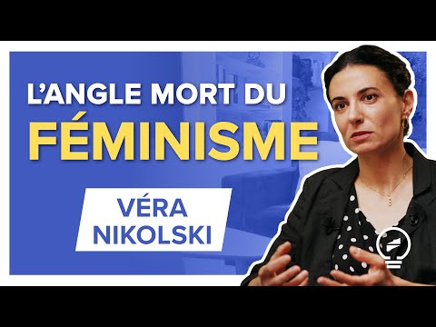LA RÉALITÉ OUBLIÉE DERRIÈRE L'ÉMANCIPATION DES FEMMES - Véra Nikolski