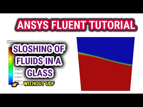 ANSYS Fluent Tutorial | Sloshing Simulation in ANSYS Fluent Without UDF | Named Expressions in ANSYS