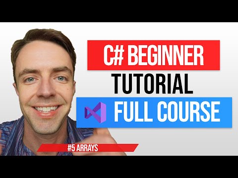C# Tutorial For Beginners - 5. Arrays In-Depth
