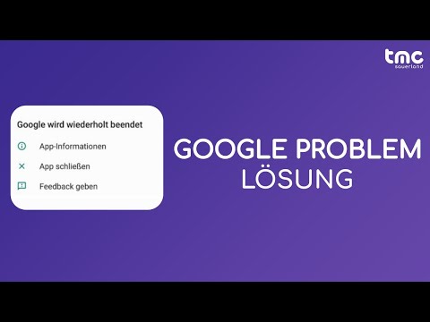 Google Android Apps stürzen ab / werden wiederholt beendet - Samsung, Xiaomi, Huawei, Sony