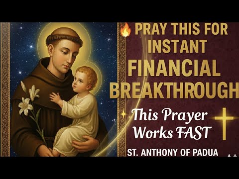 🙏INSTANT FINANCIAL MIRACLE PRAYER WITH SAINT ANTHONY BEFORE THE END OF THE YEAR🙏