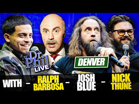 Dr Phil LIVE! With Ralph Barbosa, Josh Blue, Nick Thune and more!