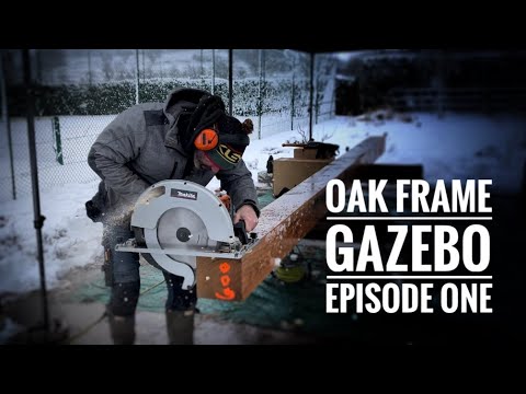 Oak Frame Gazebo Ep:1 Power tools galore and some big Oak Beams!