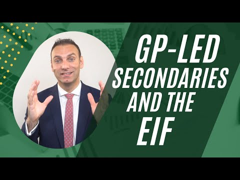 GP Led Secondaries and the European Investment Fund (EIF)