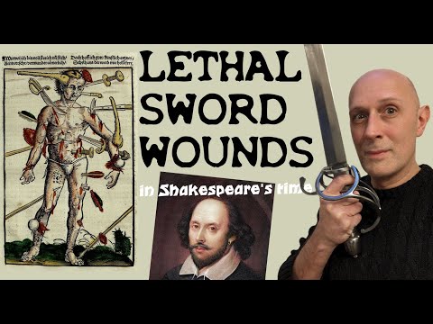 What were the MOST DEADLY Sword Wounds in Shakespeare's Time?
