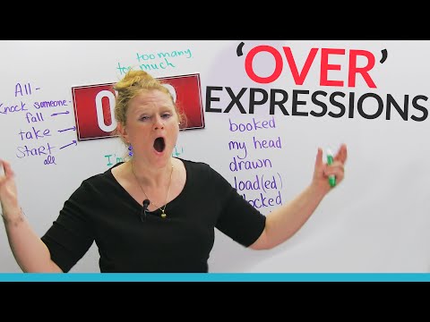 Phrasal Verbs & Expressions with OVER: "take over", "overplayed", "over it"...