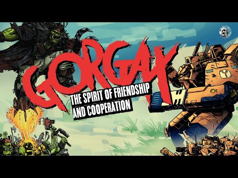 "GORGAX - THE SPIRIT OF FRIENDSHIP AND COOPERATION" - UNOFFICIAL WARHAMMER 40K AUDIO - ORKS