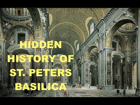 Ancient Hidden Histories of St Peters Basilica: A Historical Tour