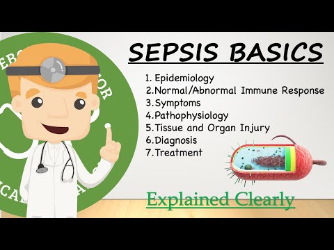 Sepsis Basics - What Is It, What Does It Cause, And How To Manage It | Clinical Medicine