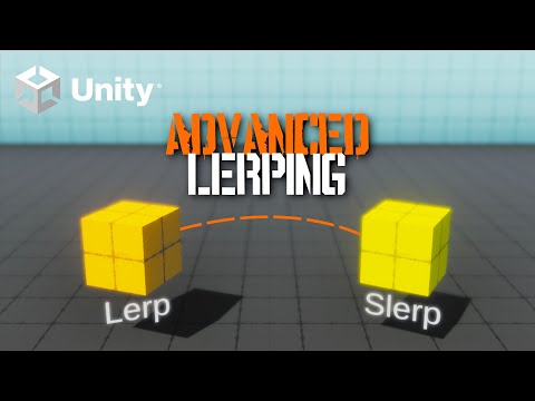 ADVANCED Lerping | Unity Tutorial