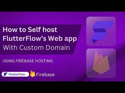 Self Host @FlutterFlow Webapp - Custom Domain - with Firebase Hosting