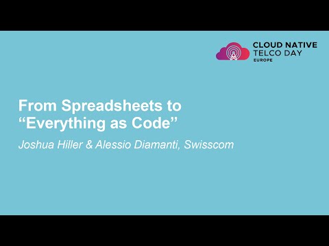 From Spreadsheets to "Everything as Code" - Joshua Hiller & Alessio Diamanti, Swisscom