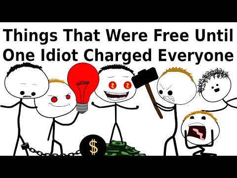 Things That Were Free Until One Idiot Charged Everyone