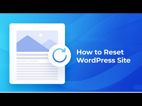 WP Reset: How to Reset a WordPress Website | Clean a WordPress Site and Start Over | 2025
