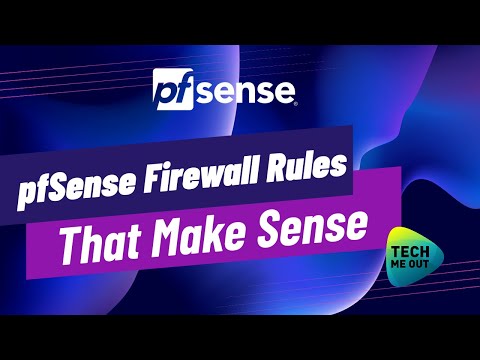 pfSense Firewall Rules That Make Sense (And How to Use Them)