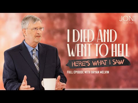 I Died and Went to Hell – Here’s What I Saw: Bryan Melvin Details Terrifying Afterlife Experience