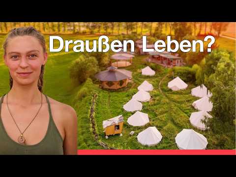 Between tiny houses and yurts – living outdoors for 6 months