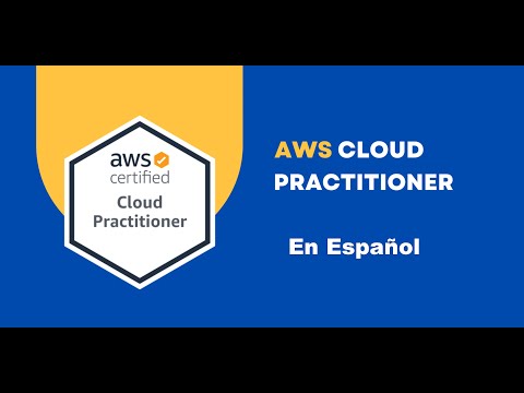 AWS: Cloud Practitioner En Español Día 2