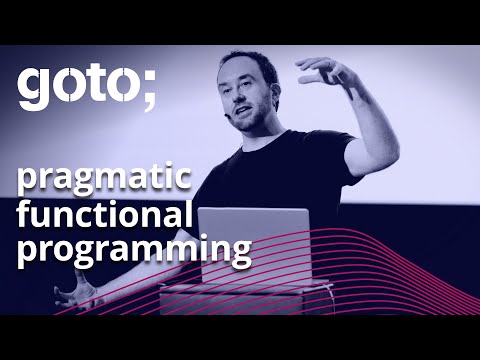 Functional Programming for Pragmatists • Richard Feldman • GOTO 2021