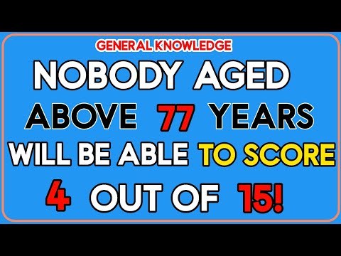 NOBODY AGED ABOVE 77 YEARS WILL BE ABLE TO SCORE 4 OUT OF 15! | Hard Quiz | MCQs Master