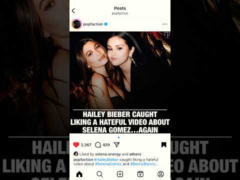Hailey was caught liking a hatful video about Selena Gomez.  #selenagomez #haileybieber #fyp
