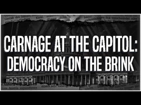 Carnage at the Capitol: Democracy on the Brink