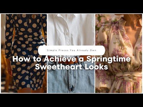 ✨ How to Achieve a Springtime Sweetheart Look with Simple Pieces You Already Own! 🌸