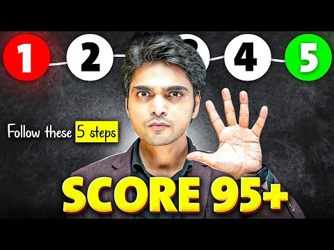 5 HIDDEN STEPS TO SCORE 95% MARKS IN EXAM | TOPPER'S SECRET