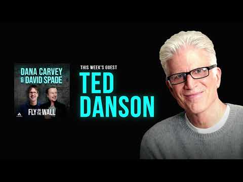 Ted Danson | Full Episode | Fly on the Wall with Dana Carvey and David Spade