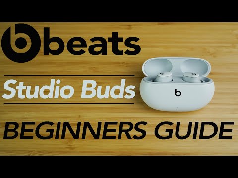 Beats Studio Buds - Complete Beginners Guide