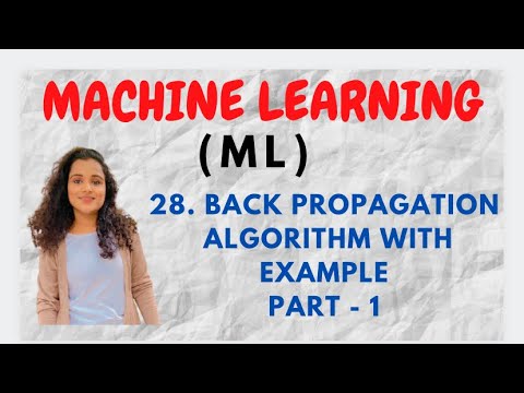 #28 Back Propagation Algorithm With Example Part-1 |ML|