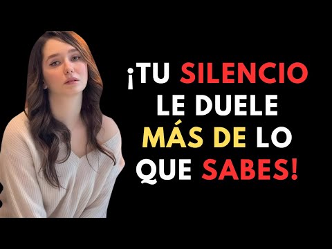 TEN EN CUENTA ESTO: CUANTO MÁS TIEMPO GUARDES SILENCIO, MÁS PROFUNDO LO SIENTE UNA MUJER