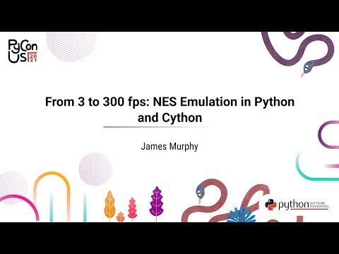 TALK / James Murphy / From 3 to 300 fps: NES Emulation in Python and Cython