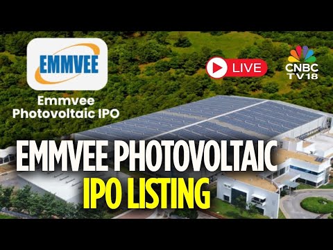 Emmvee Photovoltaic Power IPO Listing | Shares Of Emmvee Photovoltaic Power Lists On D-Street | N18L